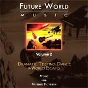 Volume 2 - Dramatic Techno, Dance & World Beats