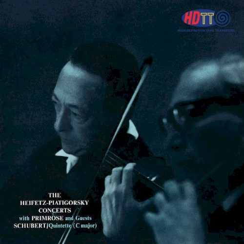 Heifetz - Piatigorsky Concerts Schubert: Quintette (C major)