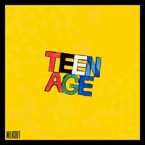 TEENAGE