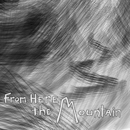From Here The Mountain