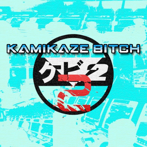 Kamikaze Bitch 2