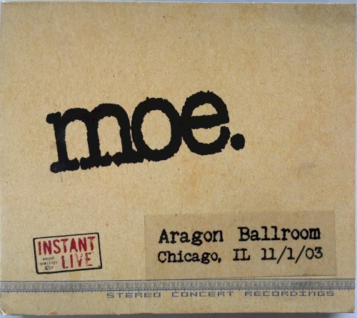 Instant Live: 2003-11-01: Aragon Ballroom, Chicago, IL, USA