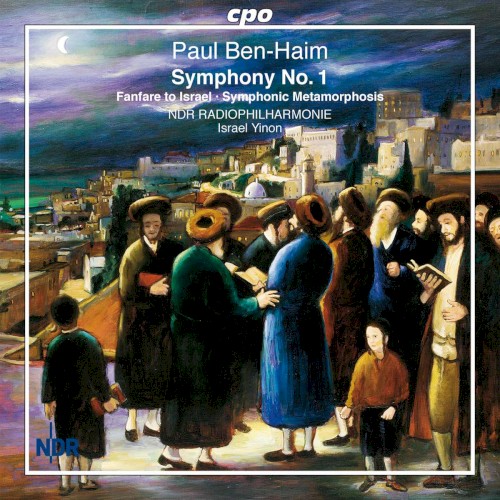 Symphony No. 1 / Fanfare to Israel / Symphonic Metamorphosis
