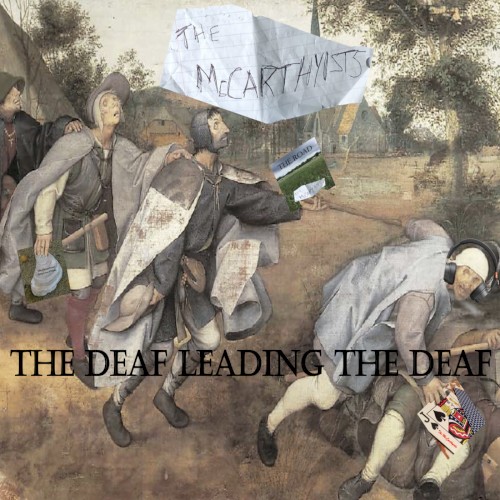 The Deaf Leading The Deaf