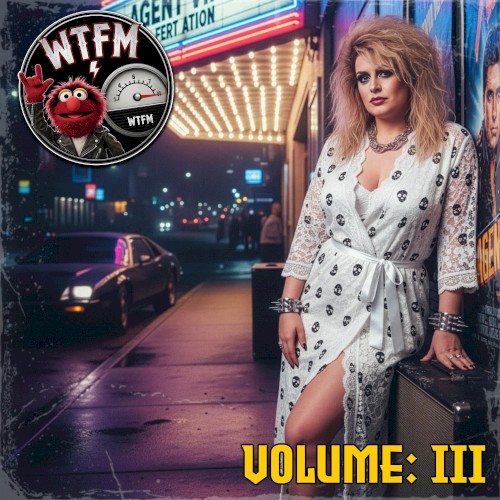 WTFM, Vol. 3