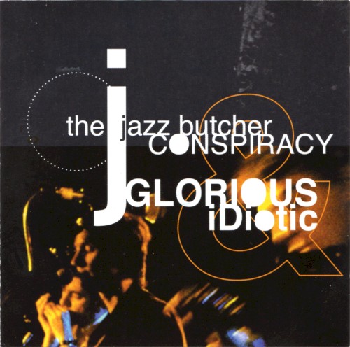 Glorious & Idiotic