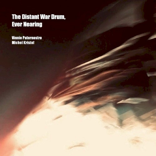 The Distant War Drum, Ever Nearing