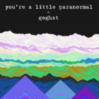 You're a Little Paranormal