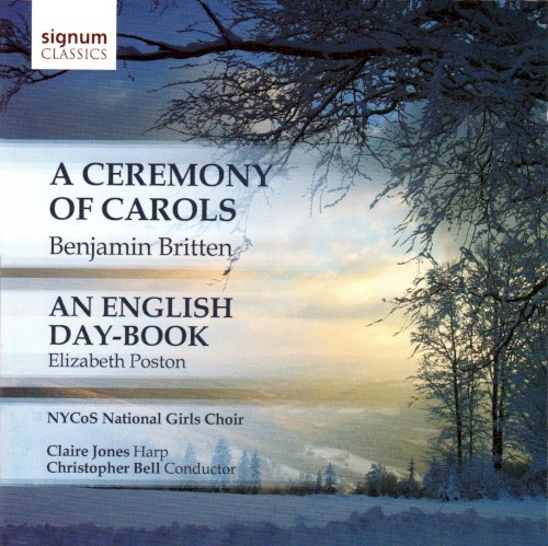 Britten: A Ceremony of Carols / Poston: An English Day-Book