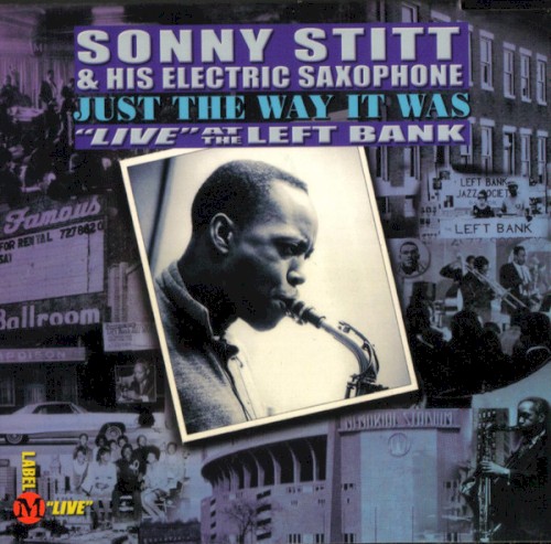 Just the Way It Was: Live at the Left Bank