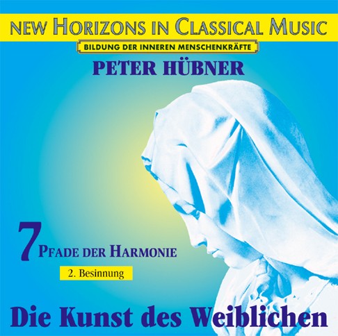 Die Kunst Des Weiblichen - 7 Pfade Der Harmonie - 2. Besinnung