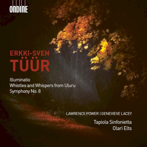 Illuminatio / Whistles and Whispers From Uluru / Symphony no. 8