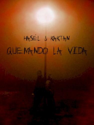 Quemando la vida