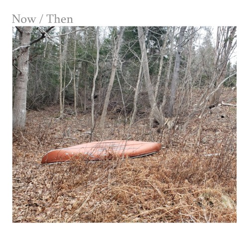 Now / Then
