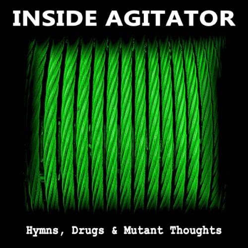 Hymns, Drugs & Mutant Thoughts