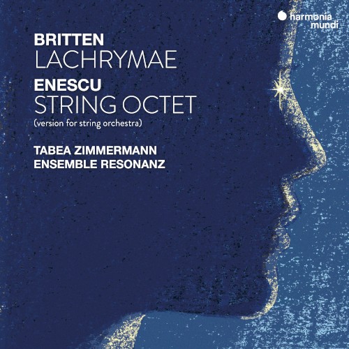 Britten: Lachrymae / Enescu: String Octet (version for string orchestra)