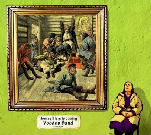 Hooray! Here Is Coming Voodoo Band