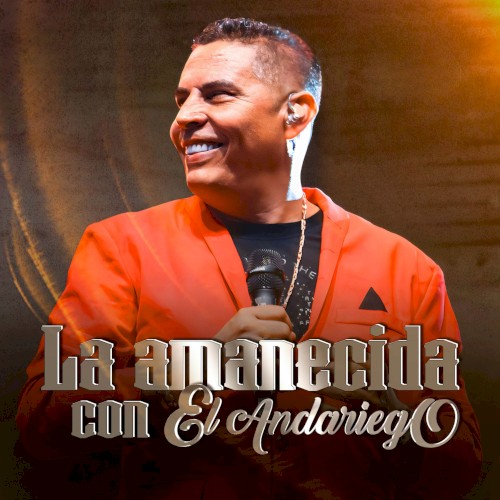 La amanecida con El Andariego