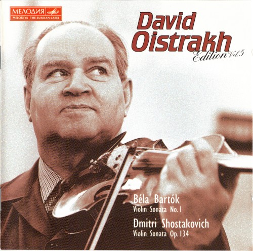 David Oistrakh Edition, Vol. 5: Béla Bartók: Violin Sonata no. 1 / Shostakovich: Violin Sonata, op. 134