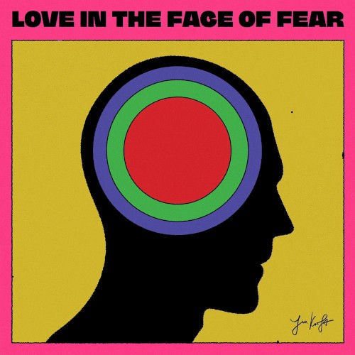 Love in the Face of Fear