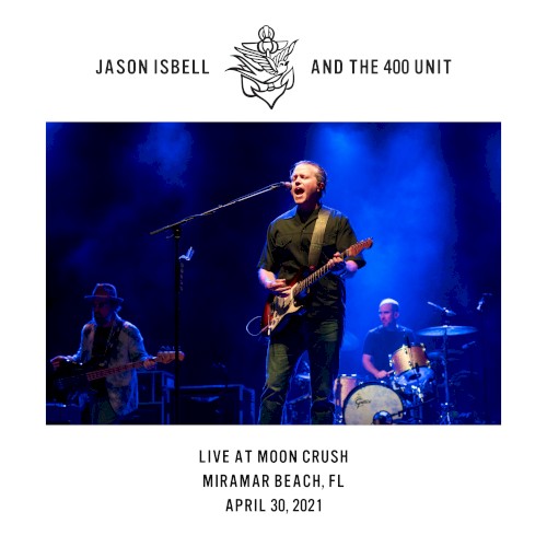 Live at Moon Crush - Miramar Beach, Fl - 4/30/21