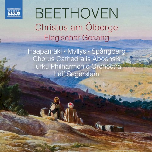 Christus am Ölberge / Elegischer Gesang