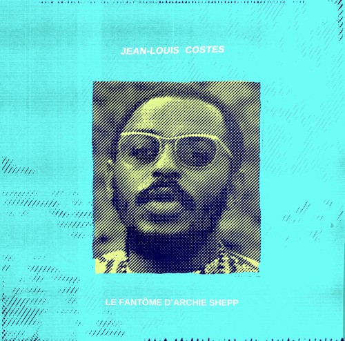 Le fantôme d'Archie Shepp
