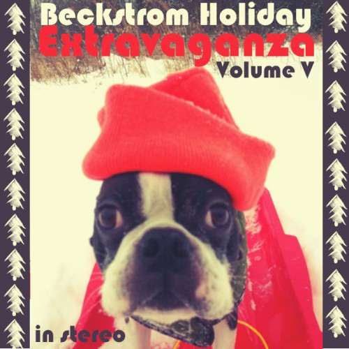 Beckstrom Holiday Extravaganza Volume V