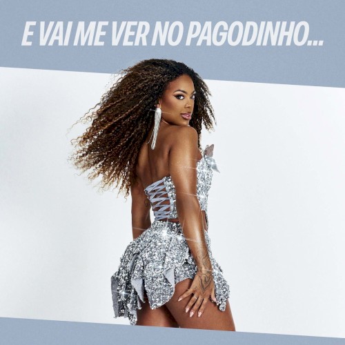 E vai me ver no pagodinho...