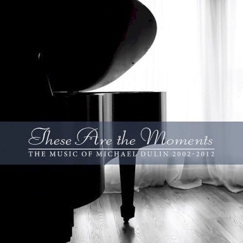These Are the Moments