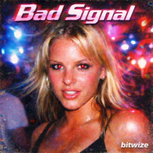 Bad Signal