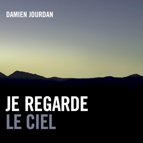 Je regarde le ciel