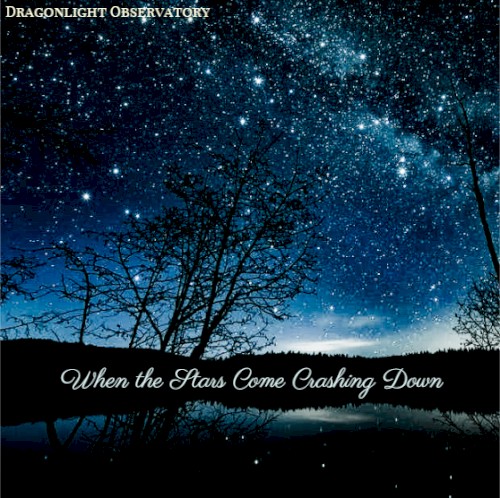 When the Stars Come Crashing Down