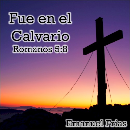 Fue en el Calvario