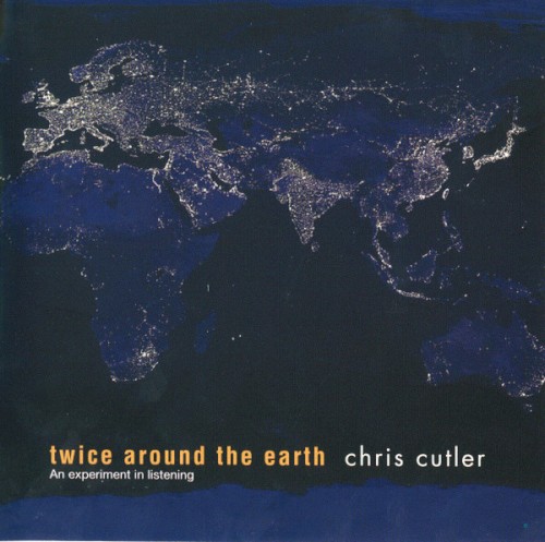 Twice Around the Earth (An Experiment in Listening)