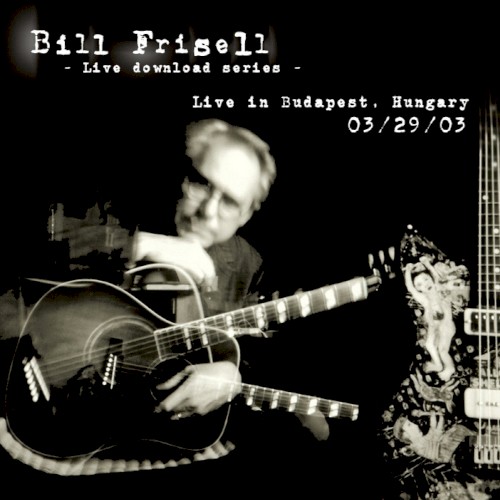 Live in Budapest, Hungary, 3/29/03