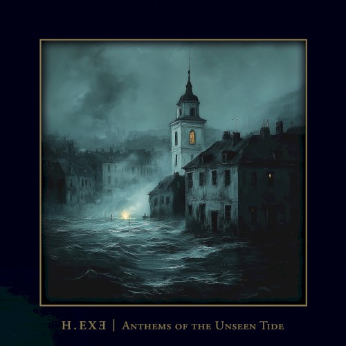 Anthems of the Unseen Tide