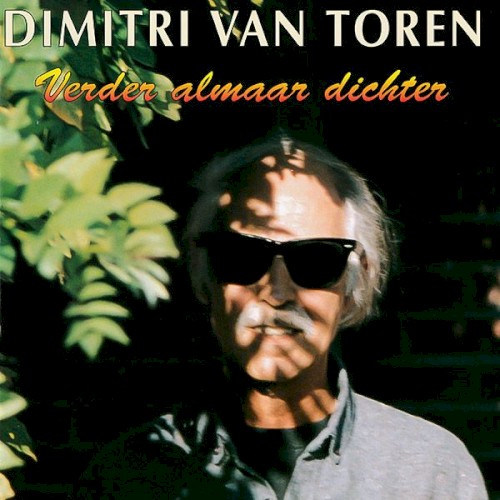 Verder almaar dichter