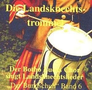 Der Bundschuh Band 6 - Der Botho Lucas Chor - Die Landsknechttrommel