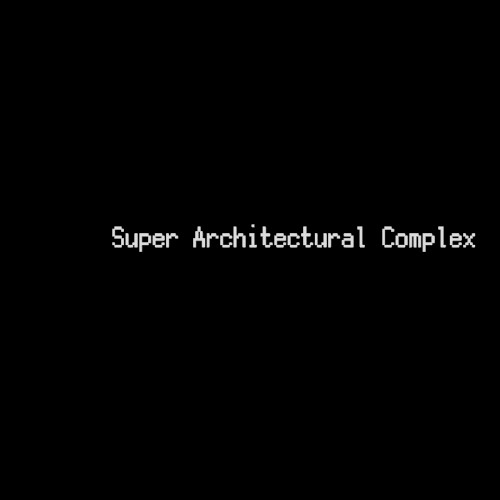 Super Architectural Complex