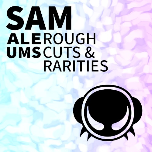 Rough Cuts & Rarities