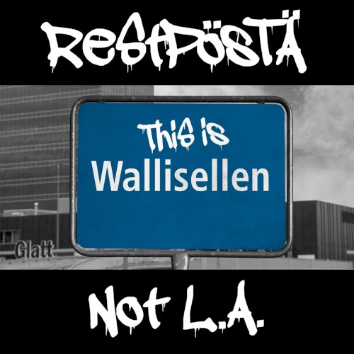 This is Wallisellen, Not L.A.