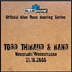 2000-10-21: Official Blue Rose Bootleg Series, Musikwerkstatt, Neustadt/Weinstrasse, Germany