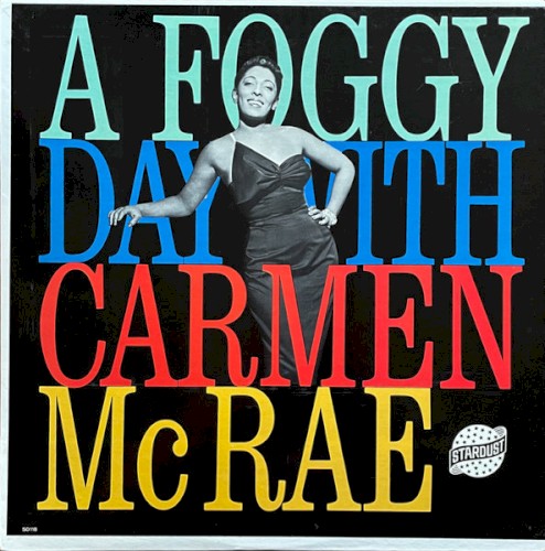 A Foggy Day With Carmen McRae