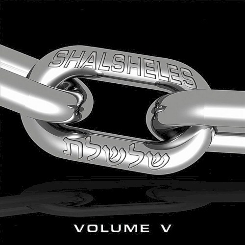 Shalsheles, Vol. V