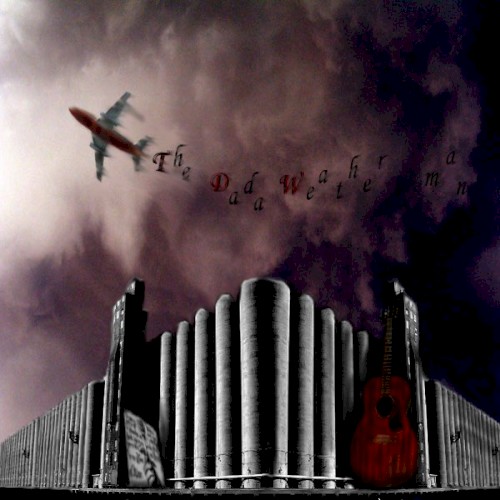 The Dada Weatherman (In Airplane Trouble)