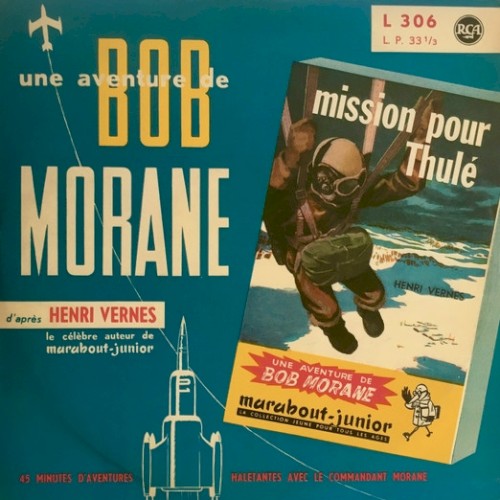 Une Aventure De Bob Morane: Mission Pour Thulé