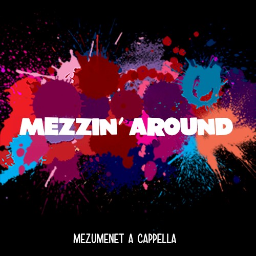 Mezzin’ Around