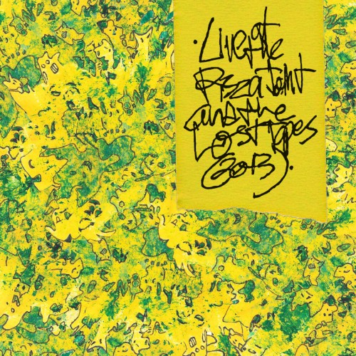 Live at the Pizza Joint & The Lost Tapes (2013)
