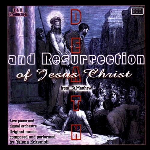 Death and Resurrection of Jesus Christ